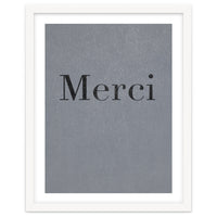 Merci, Dark Grey