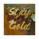 Stay Gold (Print Only) thumbnail