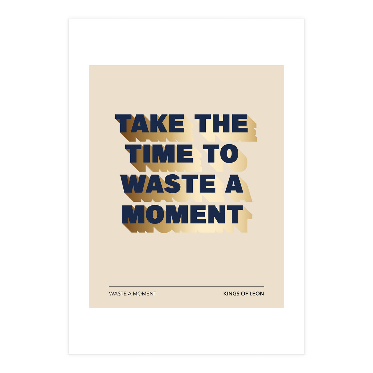 Kings Of Leon - Waste A Moment (Print Only)