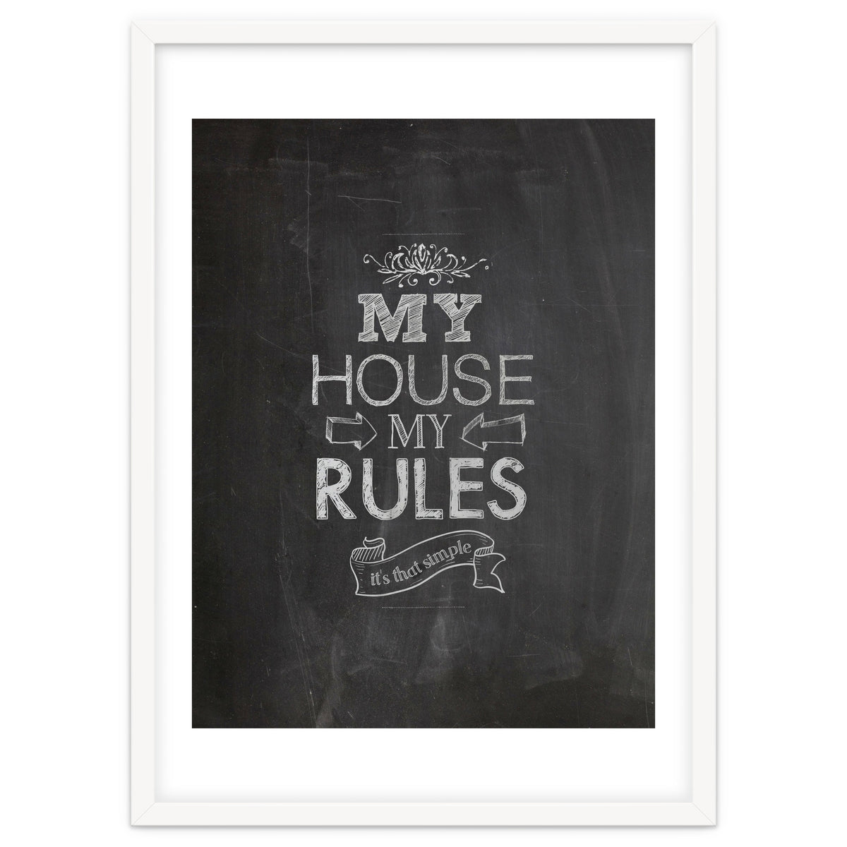 My House, My Rules