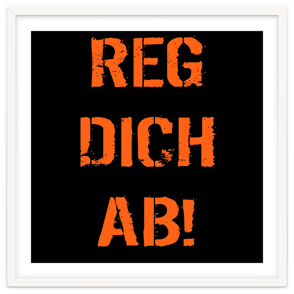 Reg Dich Ab - German expressions