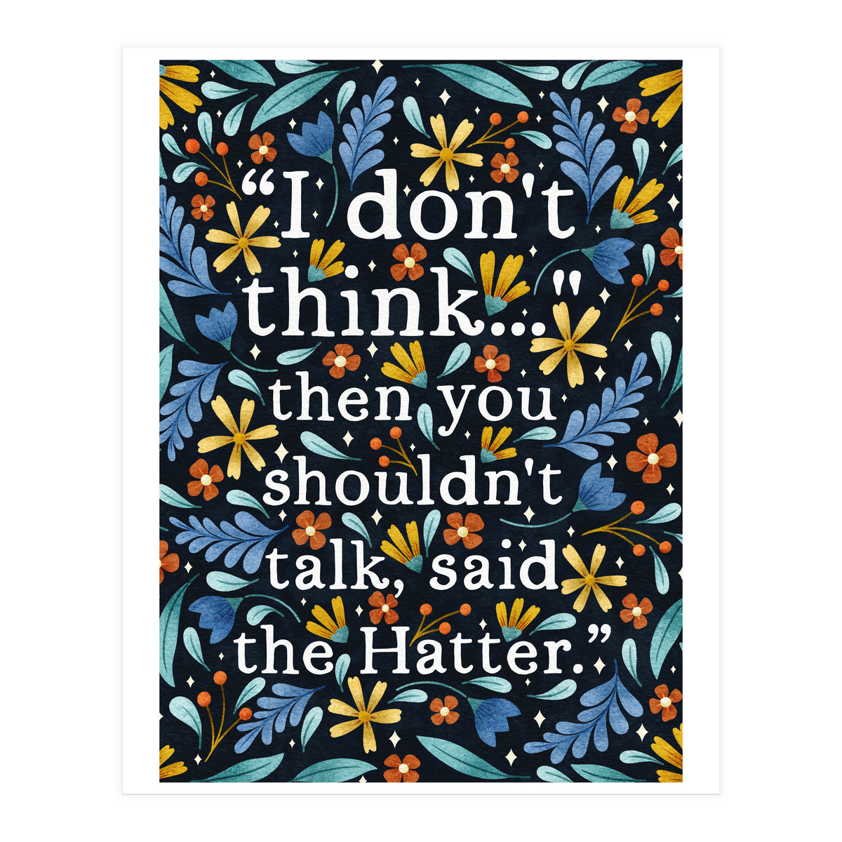 I Don't Think... (Print Only)