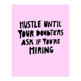 Hustle (Print Only) thumbnail