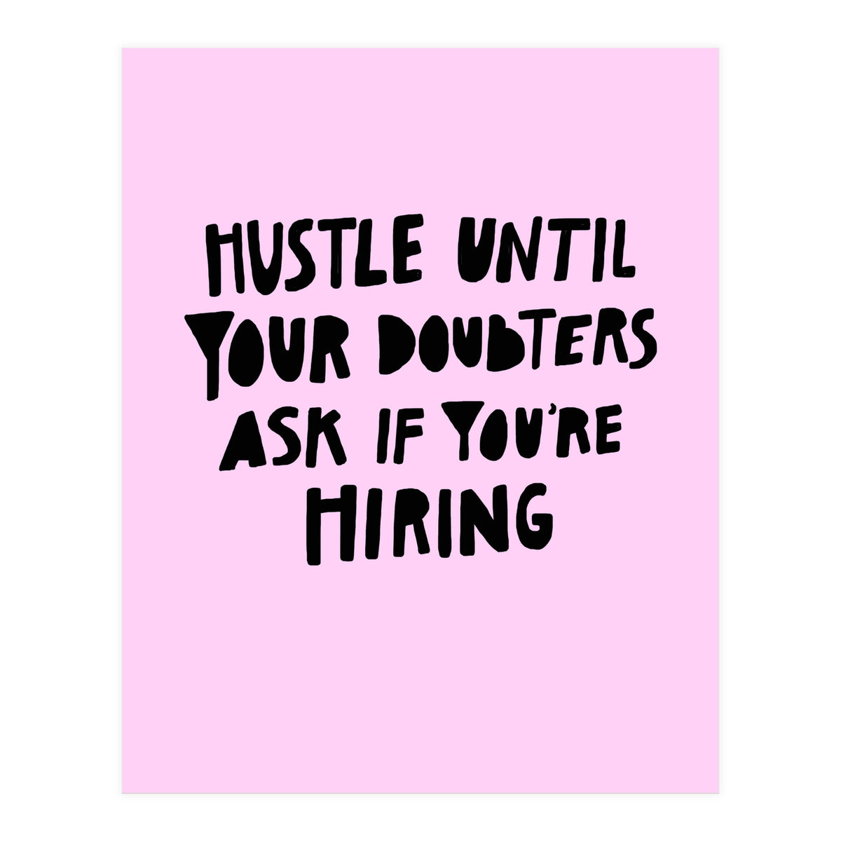 Hustle (Print Only)