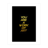 Modern Minimalist Typography You Are A Work Of Art Versión 2 (Print Only) thumbnail