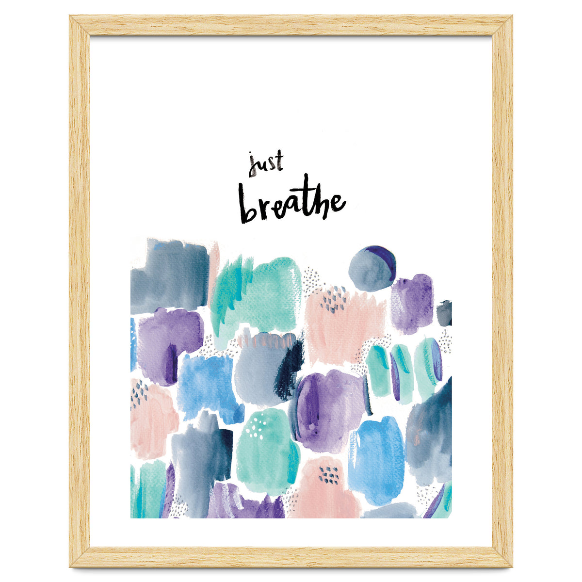 Abstract Shapes - Just breathe