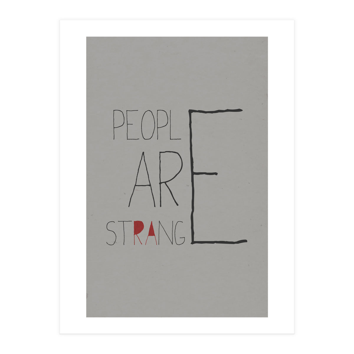 People Are Strange (Print Only)