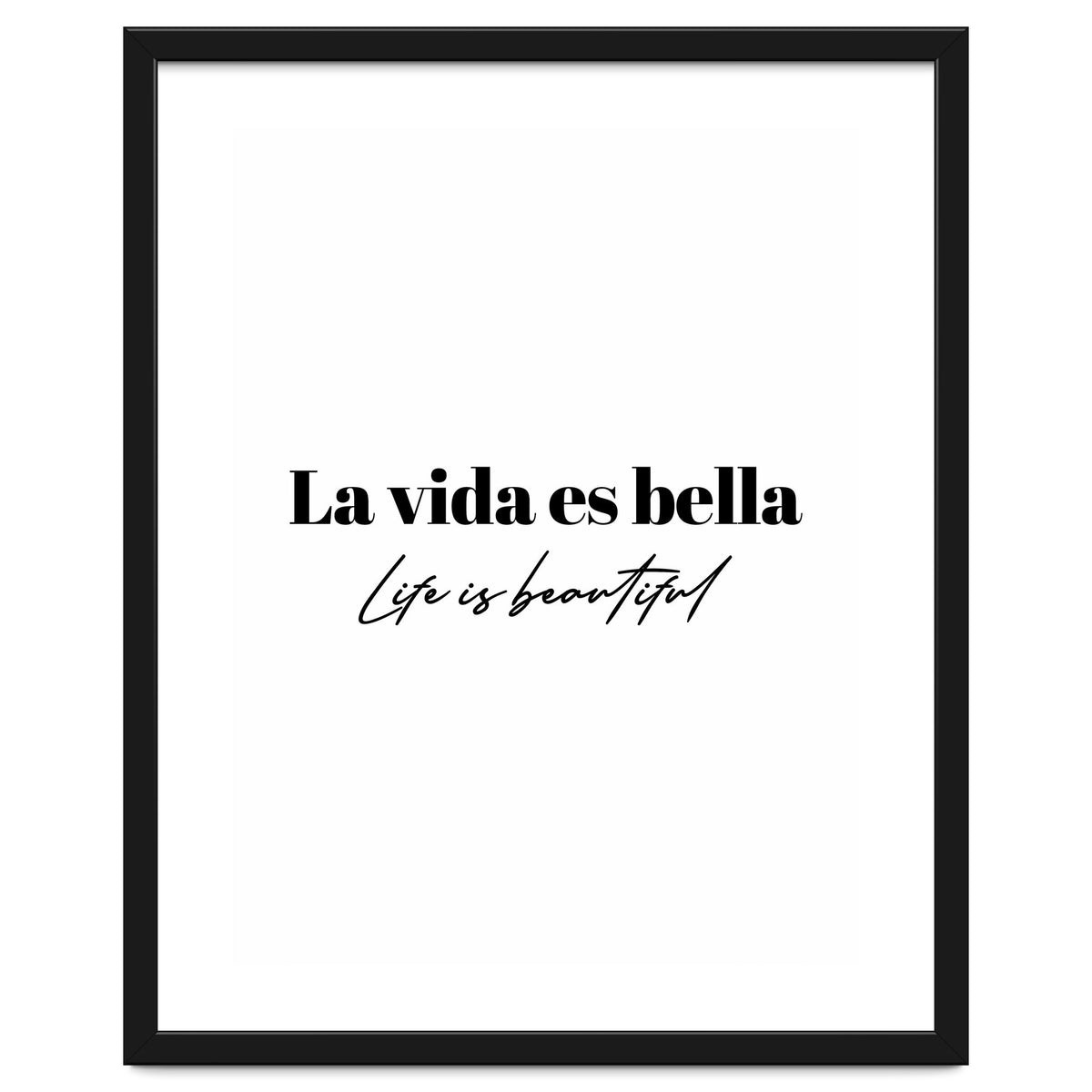 Life Is Beautiful (In Spanish)