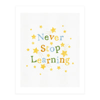 Never Stop Learning (Print Only)