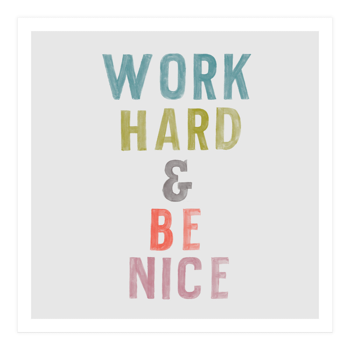 Work Hard  (Print Only)