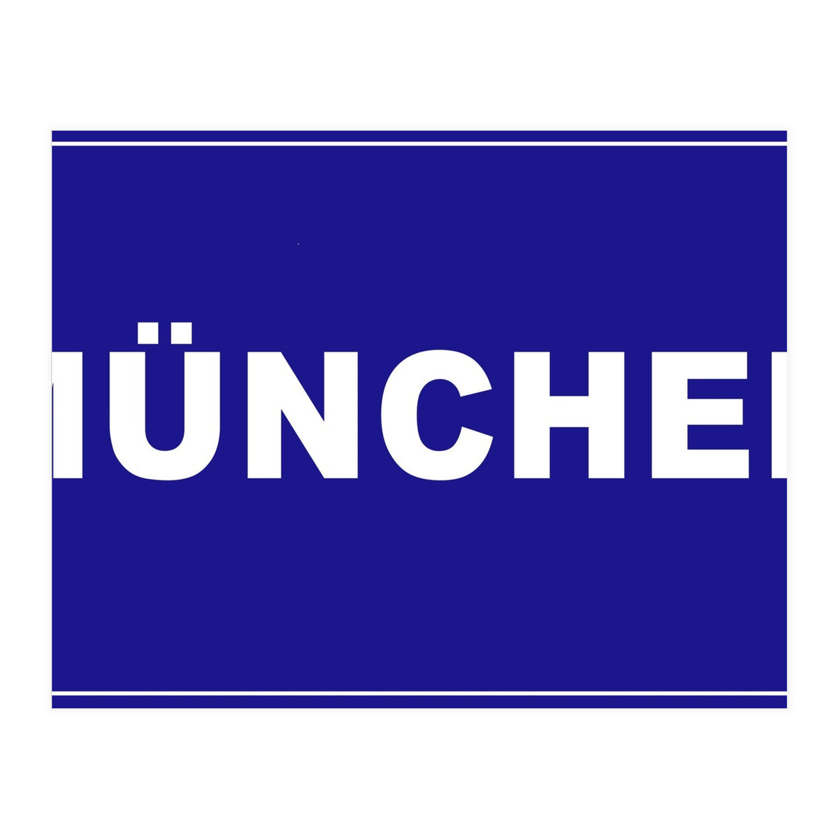 Let`s go to Munchen, Germany! Blue road sign (Print Only)