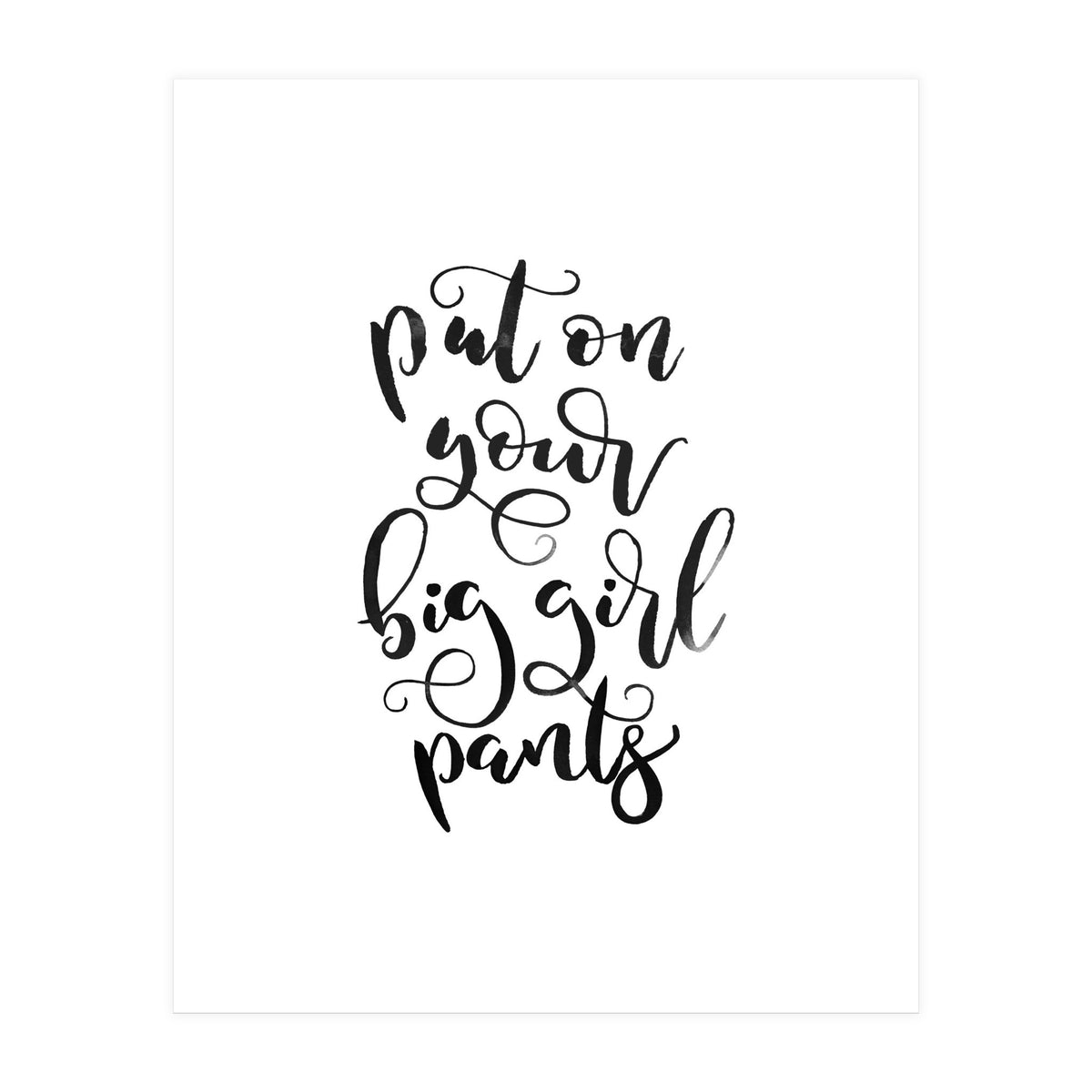 Put on Your Big Girl Pants (Print Only)