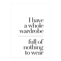 A WARDROBE FULL OF NOTHING (Print Only)