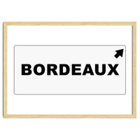 Let`s go to Bordeaux, France! white road sign