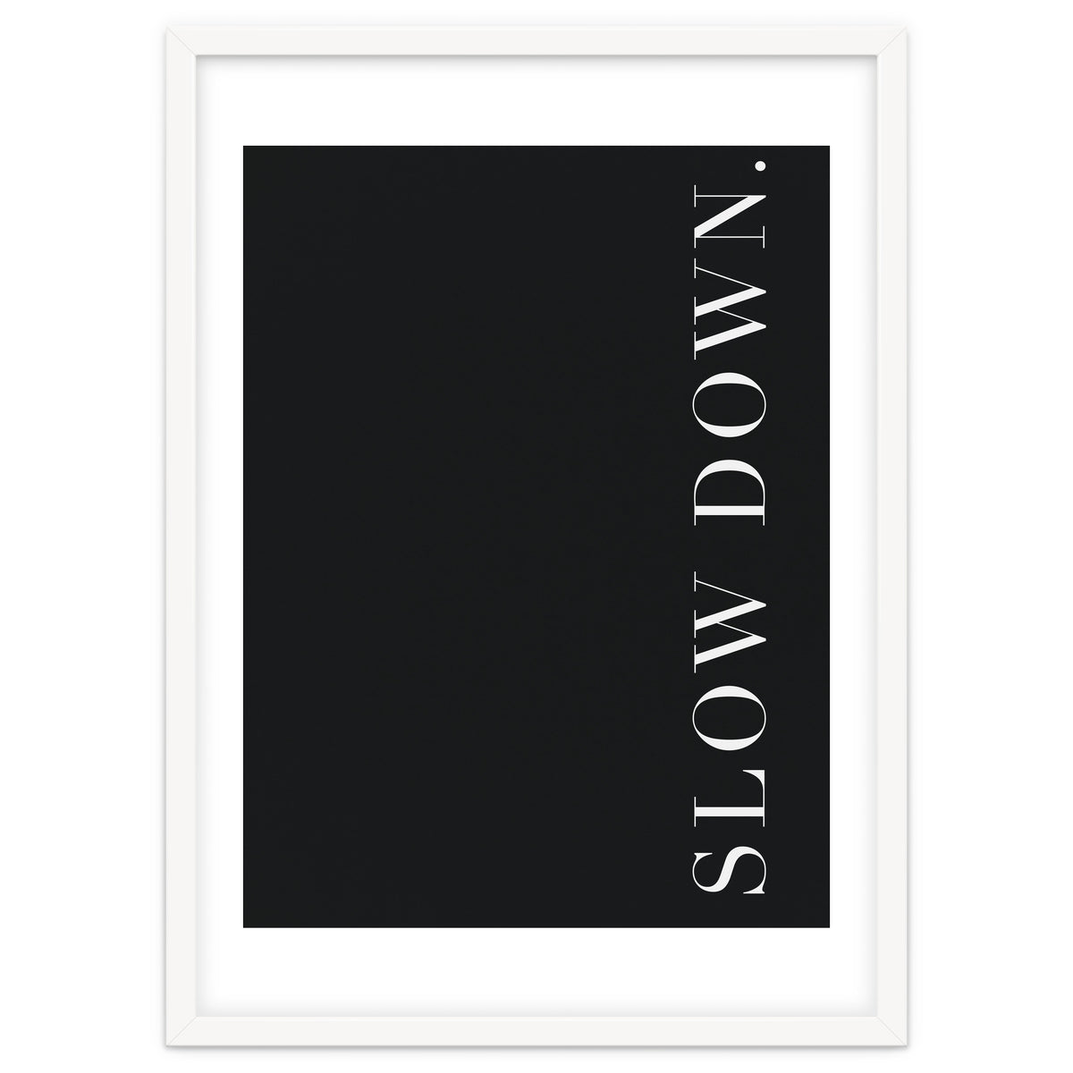 Slow Down Black