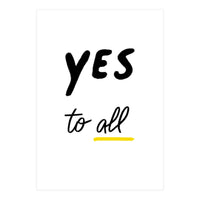 Yes to all (Print Only)