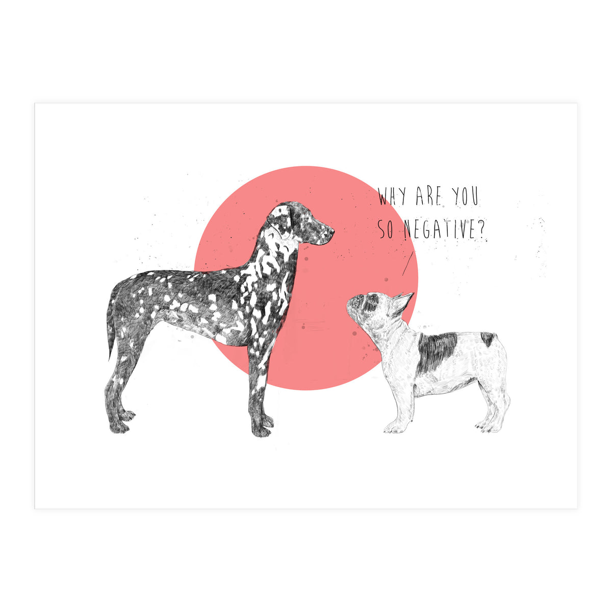 Why Are You So Negative? (Print Only)