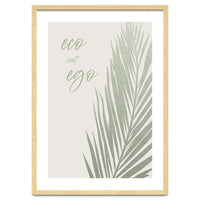 Eco not ego