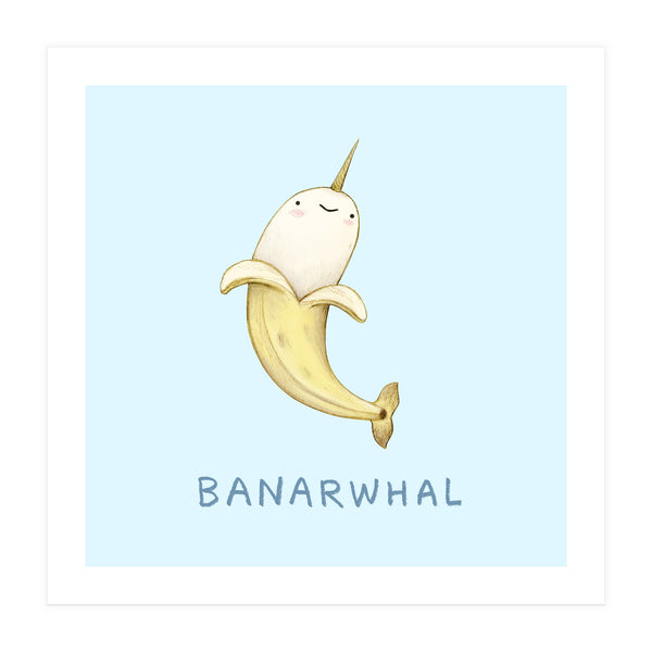Banarwhal (Print Only)