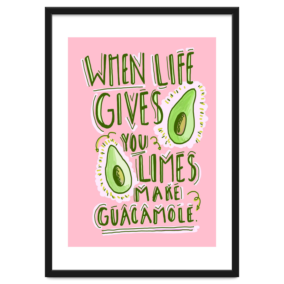 When Life Gives You Limes, Make Guacamole