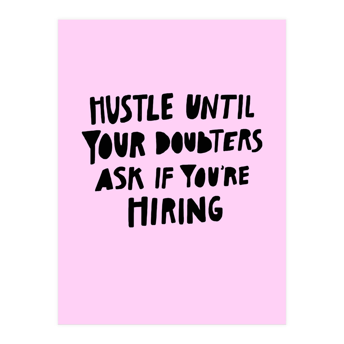 Hustle (Print Only)