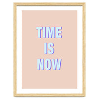 Time Is Now