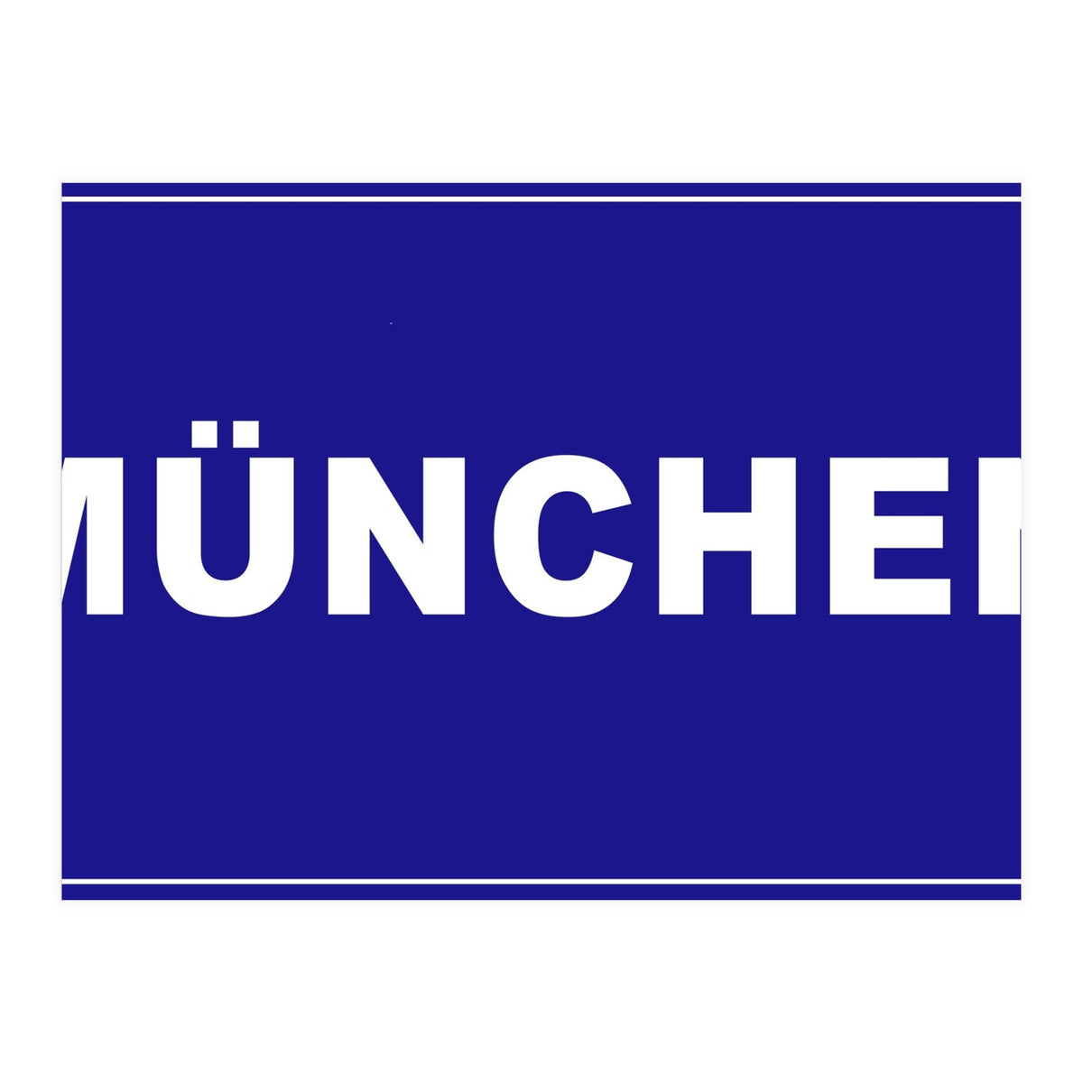 Let`s go to Munchen, Germany! Blue road sign (Print Only)