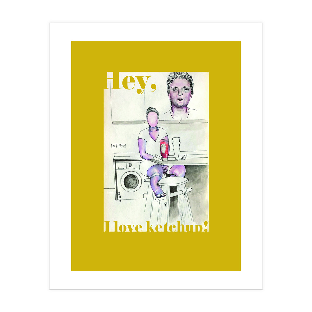 Hey, I Love Ketchup! (Print Only)