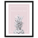 Have a nice day! - Pineapple Pink thumbnail