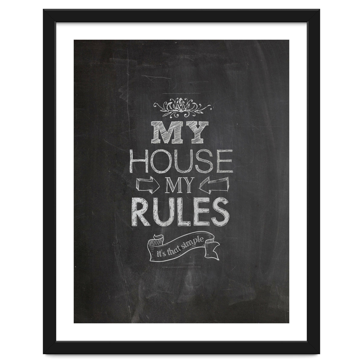 My House, My Rules