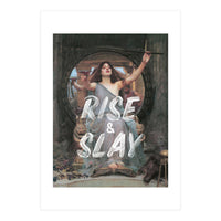 Rise and Slay (Print Only)