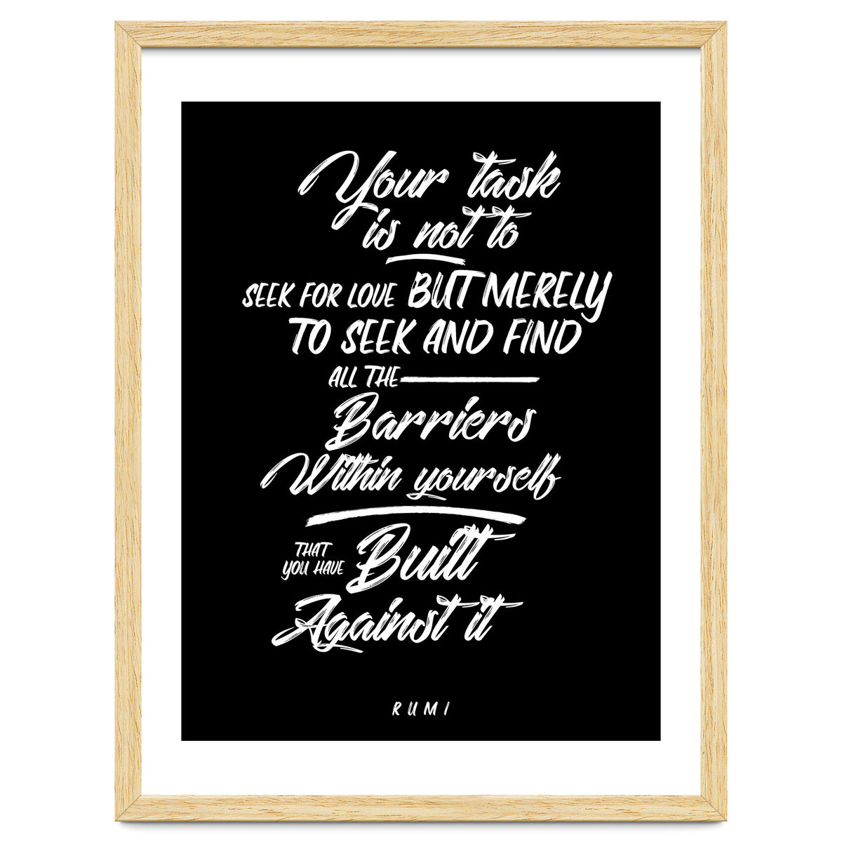 Don't Seek For Love - Rumi Quote Typography