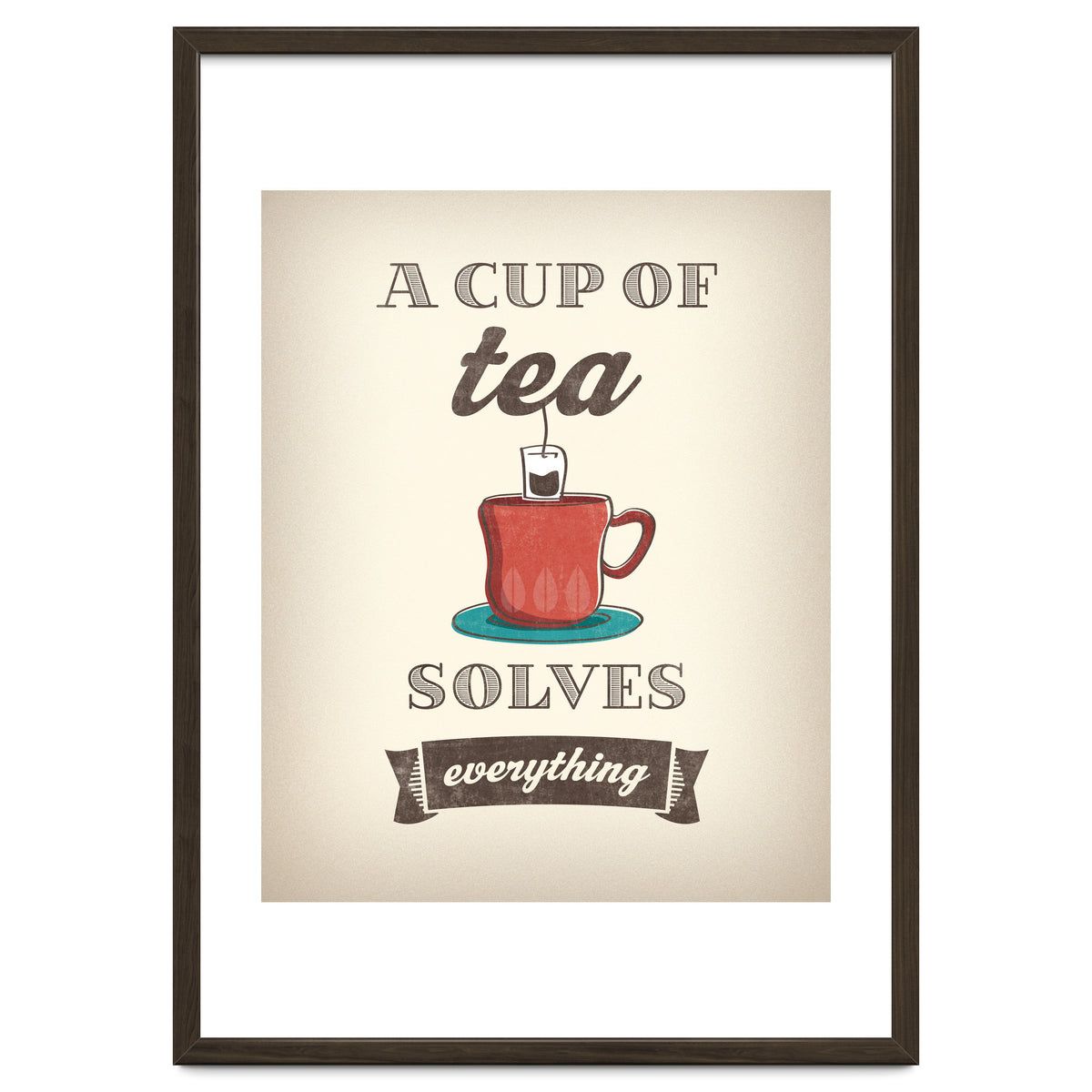 A Cup Of Tea Solves Everything