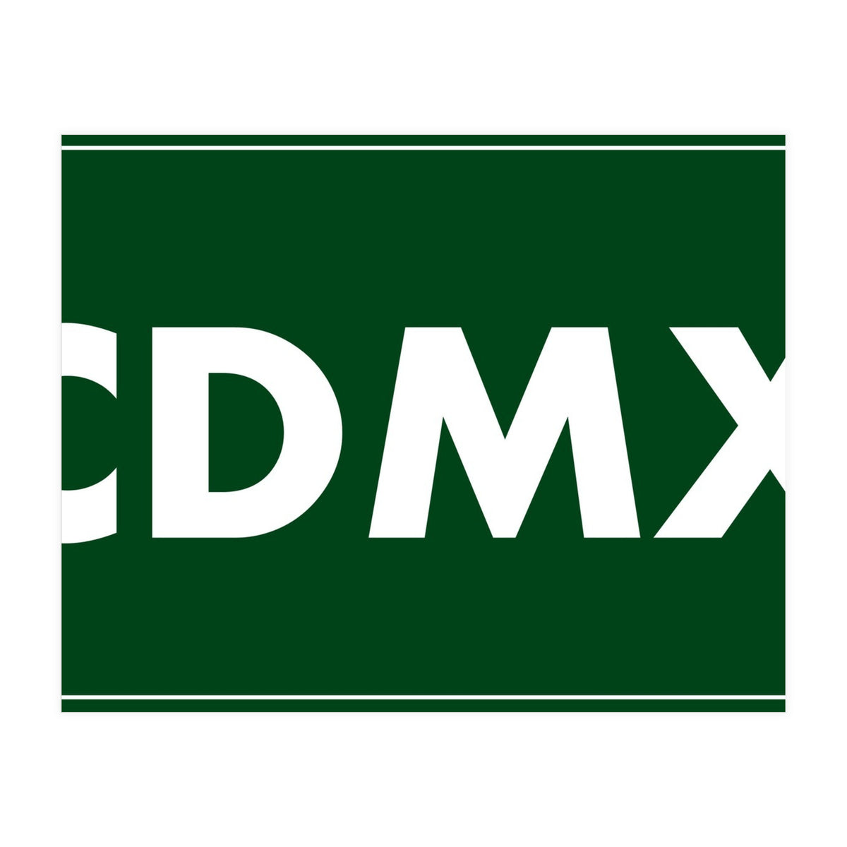 Let`s go to CDMX, Mexico! Green road sign (Print Only)