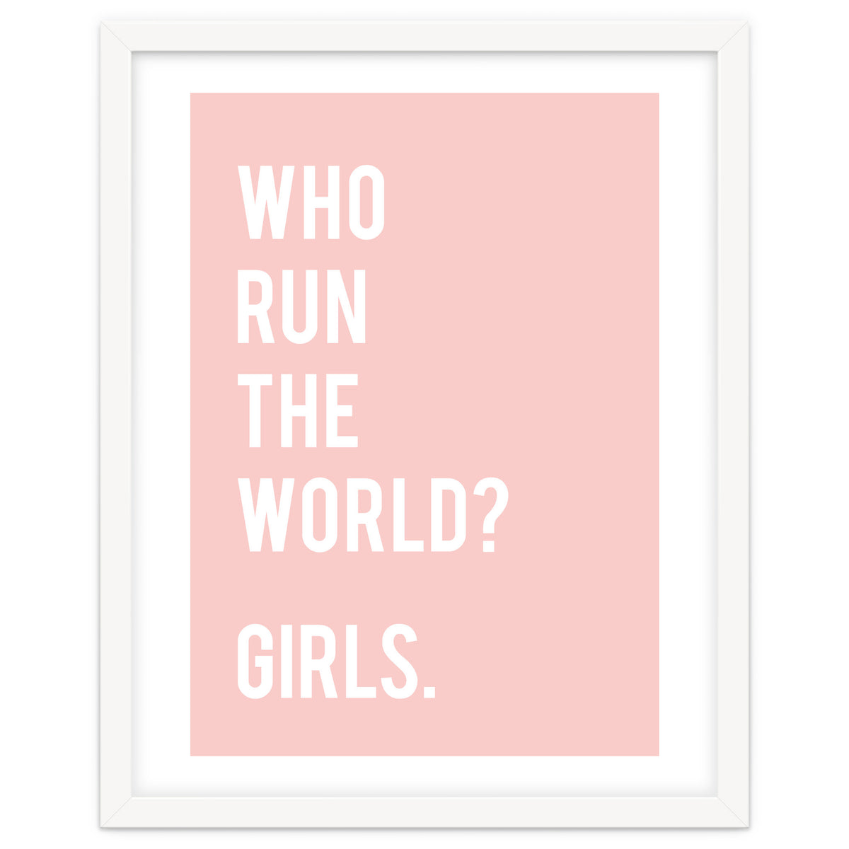 Who Run The World? Girls.