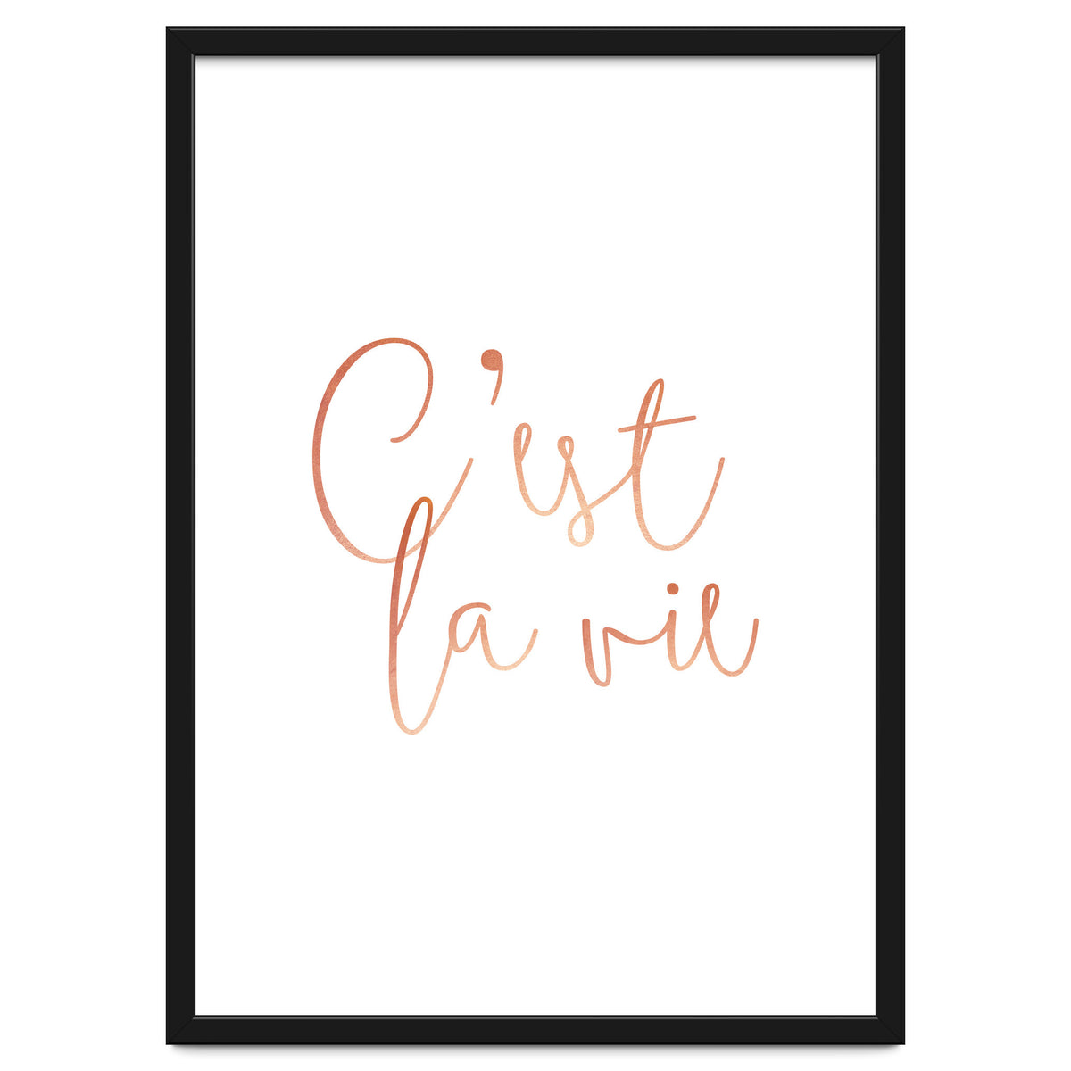 C'est la vie Rose Gold | Motivational Typography Quote Positivity | Handwritten Good Vibes Celebrate