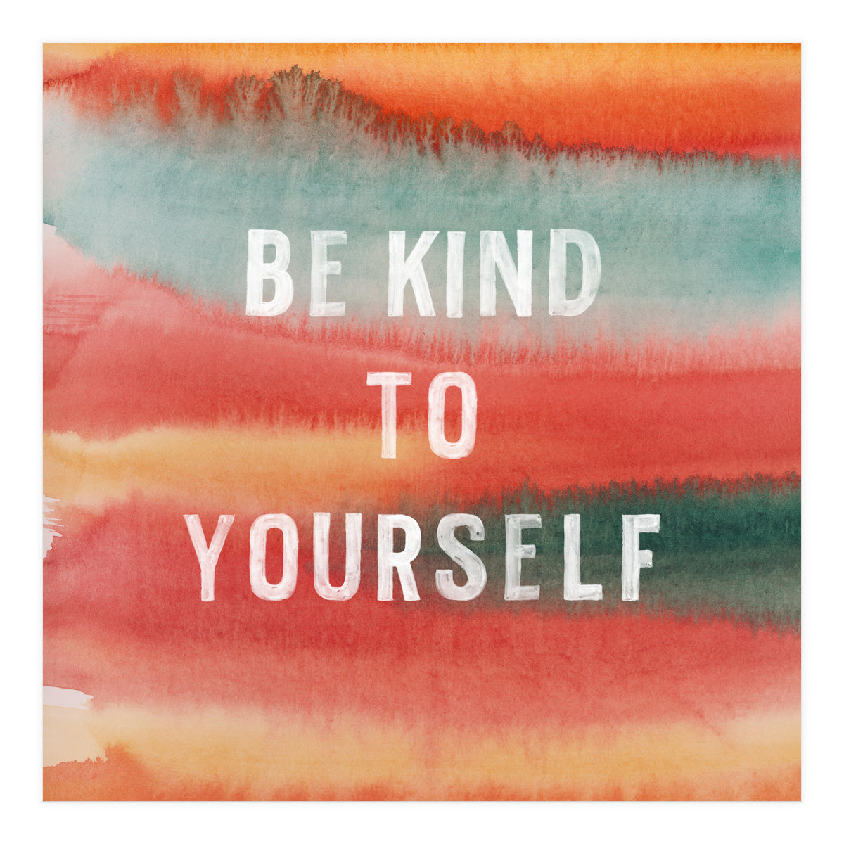 Be Kind To Yourself  (Print Only)