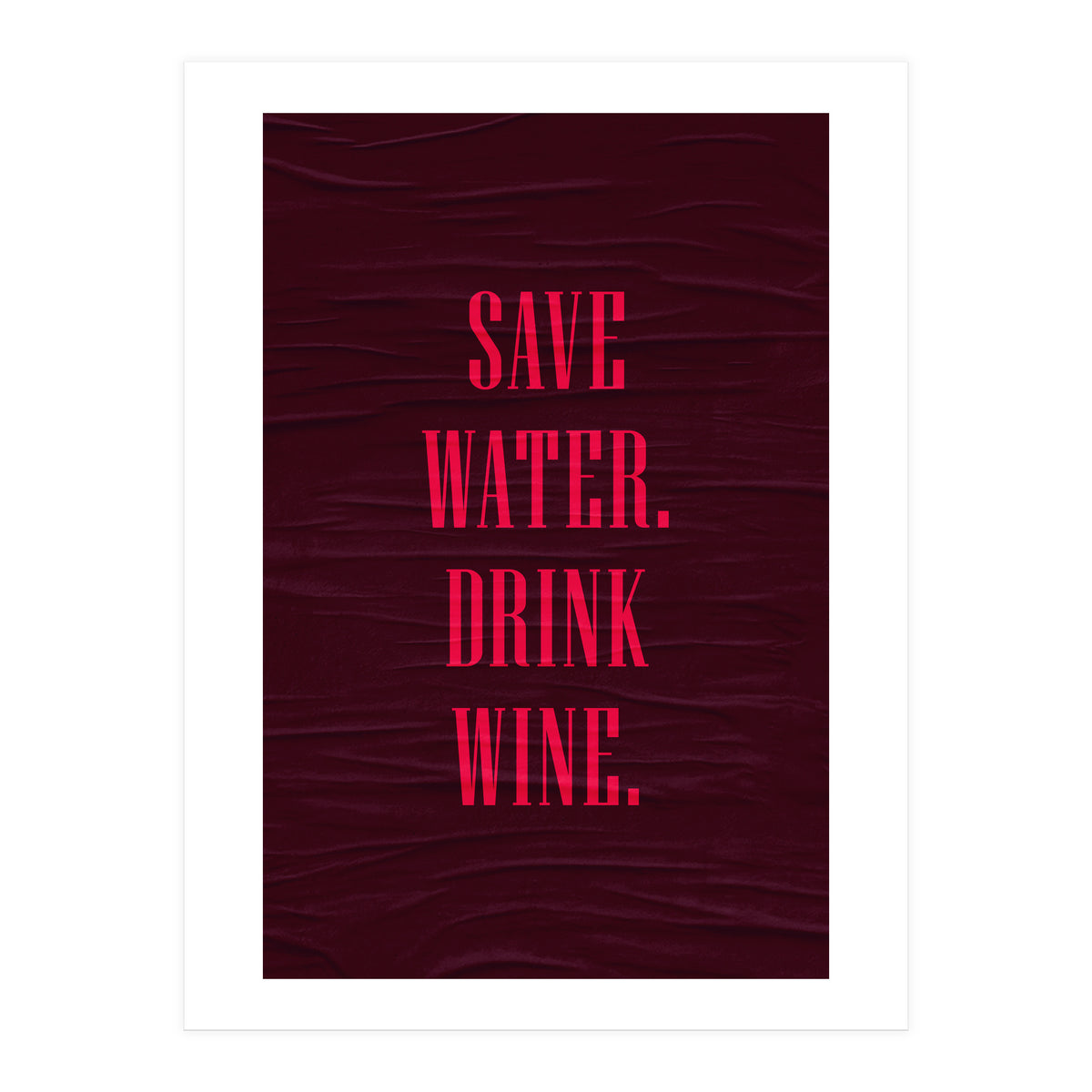 Adulting Save Water3  (Print Only)