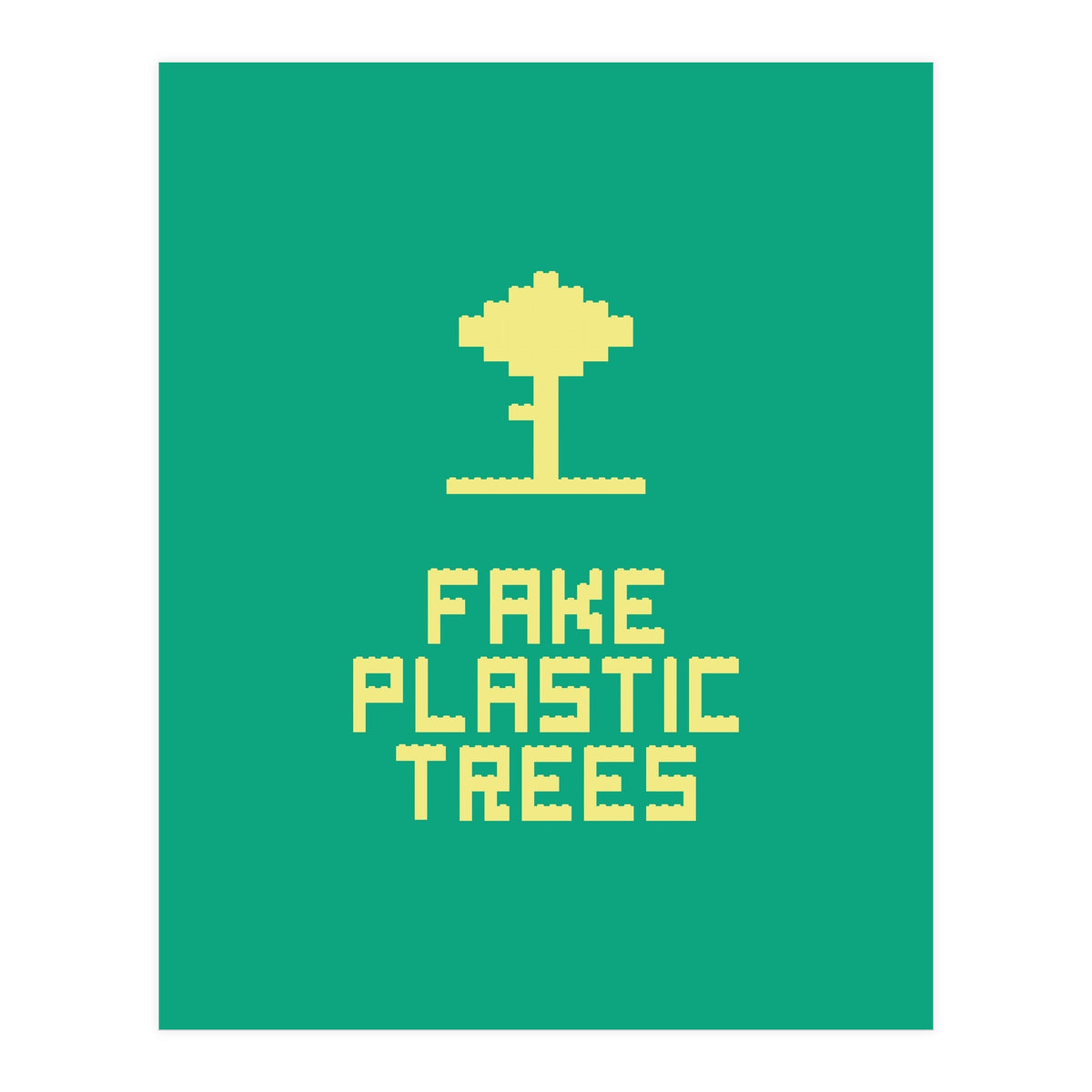Fake Plastic Trees (Print Only)