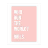 Who Run The World? Girls. (Print Only) thumbnail