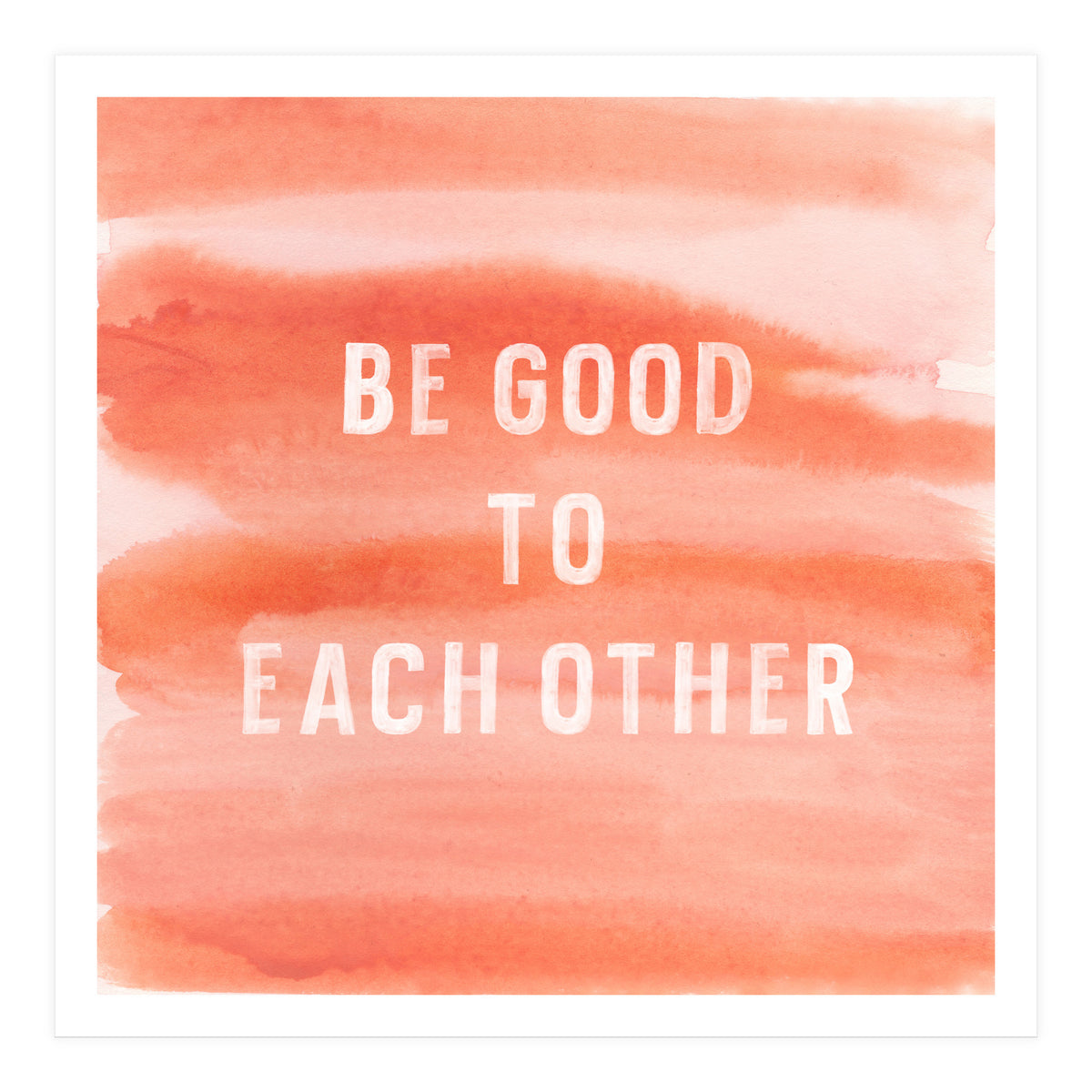 Be Good (Print Only)