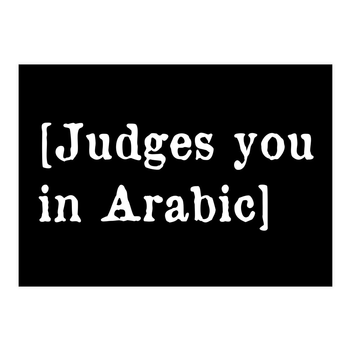 Judges You In Arabic (Print Only)