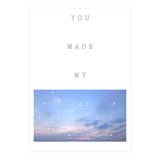 YOU MADE MY DAY (Print Only) thumbnail