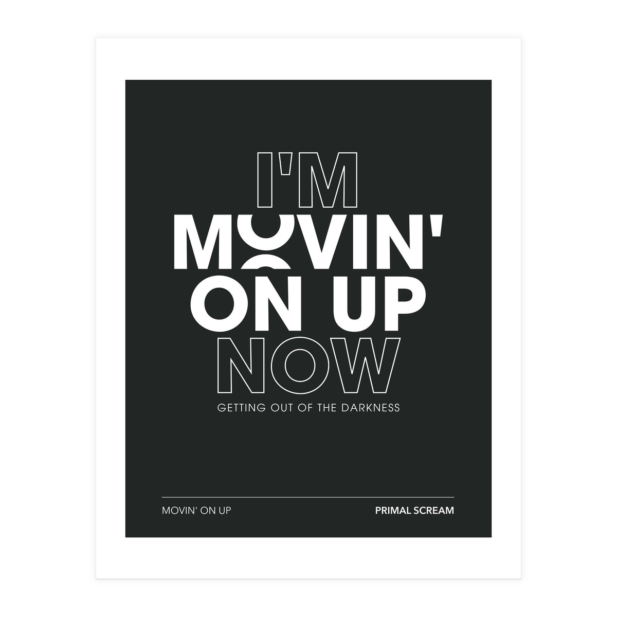 Primal Scream - Movin On Up (Print Only)
