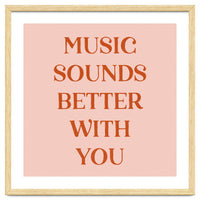 Music Sounds Better With You II