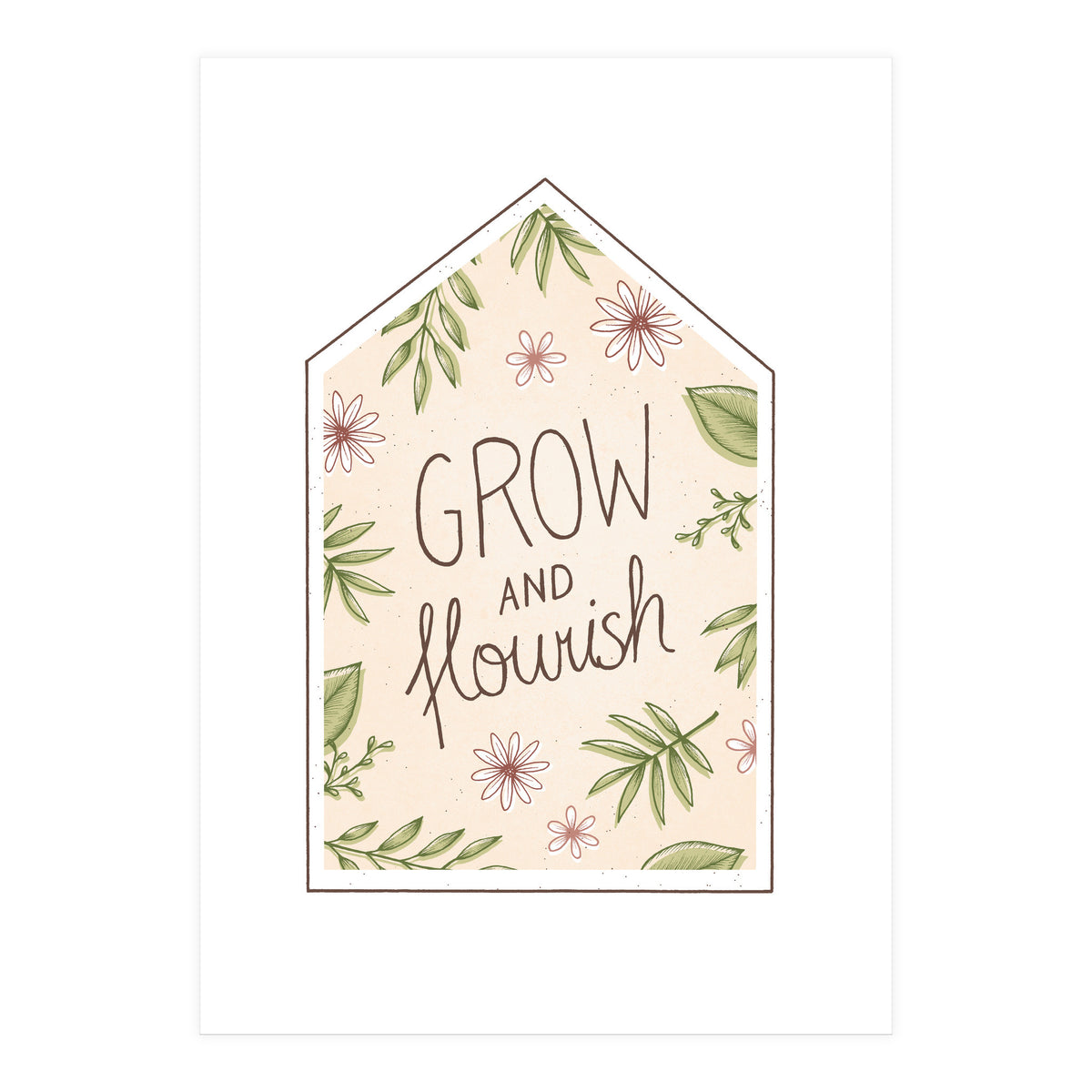 Grow And Flourish (Print Only)