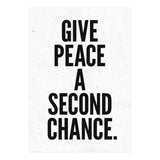 Give Peace A Second Chance (Print Only) thumbnail