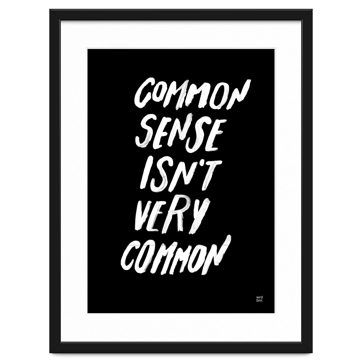 UNCOMMON SENSE