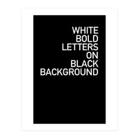 WHITE BOLD LETTERS (Print Only)