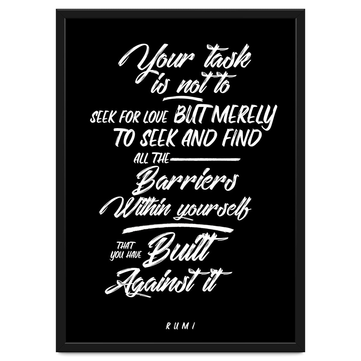 Don't Seek For Love - Rumi Quote Typography